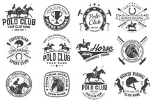 Set Of Polo Club And Horse Riding Club Patch, Emblem, Logo. Vector Illustration. Templates For Polo Club And Horse Riding Sports Club. Vintage Monochrome Label With Equestrian, Rider, Helmet And Horse