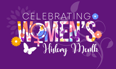 Wall Mural - Women's History month is observed every year in March, is an annual declared month that highlights the contributions of women to events in history and contemporary society. Vector illustration design.