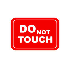 Canvas Print - do not touch sign	