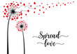 Spread love, dandelion with hearts, vector card