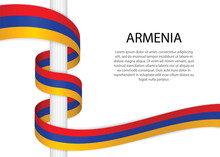 Waving Ribbon On Pole With Flag Of Armenia. Template For Independence Day
