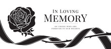 In Loving Memory Of Those Who Are Forever In Our Hearts Text And Black Flag Ribbon Roll Around Single Rose Flower Vector Design