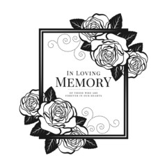 Wall Mural - In loving memory of those who are forever in our hearts text in black frame with Rose conner vector design