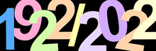 20s. A Time. One Hundred Years, 20th And 21st Centuries. Illustration With The Dates 1922 And 2022. Colorful Graphic With Soft Colors And Strong Contrast With Elegant Black Background. A Period.
