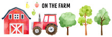 Watercolor Set Of Tractor, Gardening, Farm, Hay, Tree Isolated On White Background. Hand Drawn Transport, Vehicle Illustration. Farm And Garden Clipart With Barn House