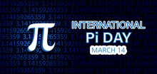 Pi Day, International Pie Day 14 March. Pi Sign