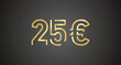 25 Euro internet website promotion sale offer big sale and super sale coupon code golden 25 Euro discount gift voucher coupon vector illustration