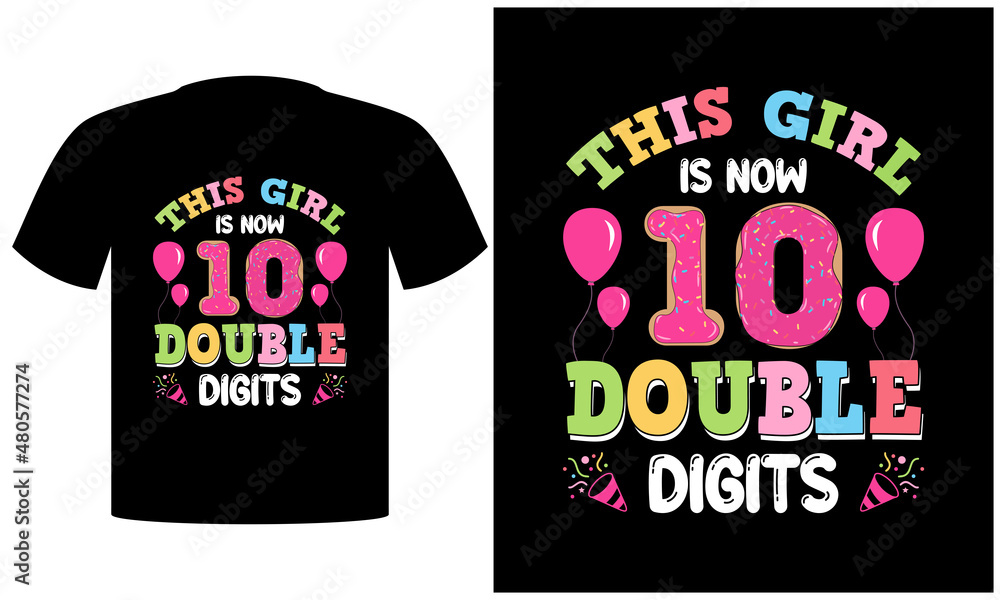 This Girl Is Now 10 Double Digits Princess Balloons T-Shirt This Girl Is Now 10 Double Digits Princess Balloons T-Shirt