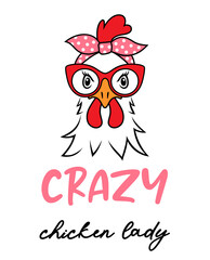 Wall Mural - Chicken head with glasses and a bandana with a quote: crazy chicken lady. Funy farm illustration. Vector design for lovers of farm animals.