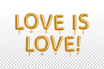 Wall Mural - Vector realistic isolated golden balloon text of Love is Love on the transparent background. Concept of Valentine's Day.