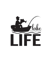 Lake Life Svg, Funny Lake Svgs, Lake Life Wall Art, Life Is Better At The Lake, Water Svgs, Boating Svgs, Patio Svgs, Digital Outdoor Svgs