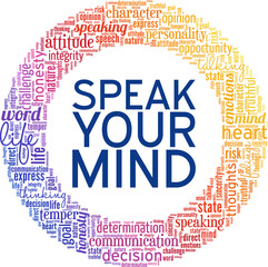 Speak Your Mind conceptual vector illustration word cloud isolated on white background.