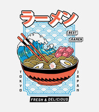 Ramen Theme Vector Graphic For T-shirt Prints, Posters And Other Uses. Japanese Text Translation: Ramen