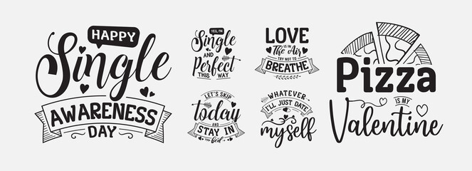 Wall Mural - Set of anti valentines day lettering vector illustration , hand drawn lettering quotes for t-shirt, poster, sticker and card