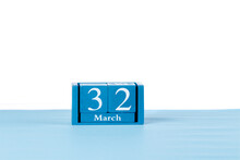 Wooden Calendar March 32 On A White Background