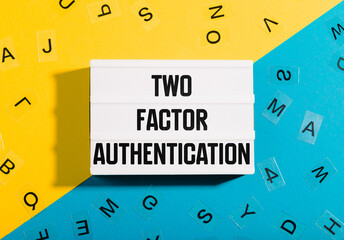 Two Factor Authentication written on lightbox 