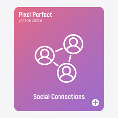 Wall Mural - Social connections, social network. Thin line icon. Pixel perfect, editable stroke. Vector illustration.