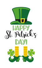 Happy St. Patricks Day. Trendy Design With Typography, Green Hat, Leprechaun Legs And Clover. Hand-drawn Template.