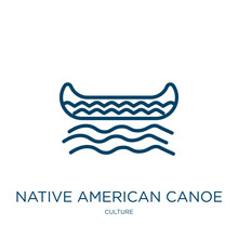 Native American Canoe Icon From Culture Collection. Thin Linear Native American Canoe, Canoe, American Outline Icon Isolated On White Background. Line Vector Native American Canoe Sign, Symbol For Web