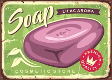 Soap Advertisement For Cosmetic Shop. Vintage Graphic With Natural Lilac Perfumed Soap On Old Metal Sign Board. Vector Illustration.