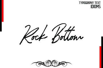 Canvas Print - Rock Bottom Cursive Text Lettering Typography idiom