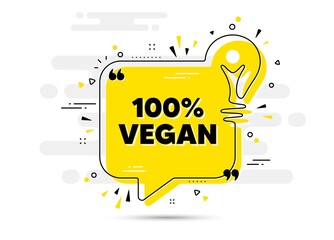 Sticker - 100 percent vegan text. Yellow idea chat bubble background. Organic bio food sign. Vegetarian product symbol. Vegan food chat message lightbulb. Idea light bulb background. Vector