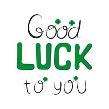 Handwritten Text Lettering Happy St Patricks Day Good Luck To You