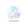 Future proof blue gradient concept icon. Goals and events for business projects. Online technology. Web 3 0 abstract idea thin line illustration. Isolated outline drawing. Myriad Pro-Bold fonts used