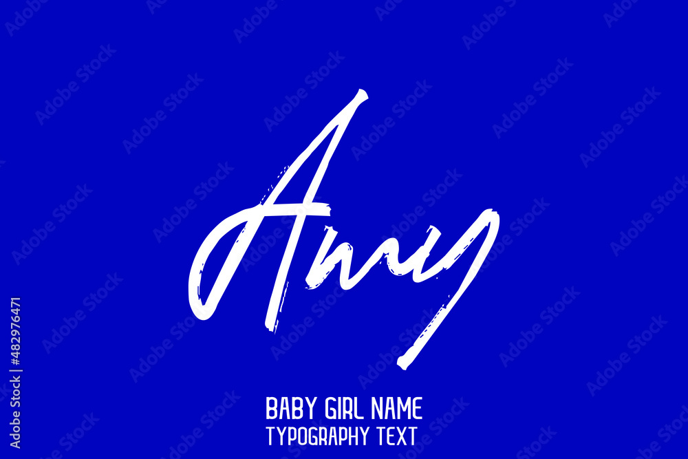 Amy Baby Girl Name Handwritten Lettering Modern Typography on Blue ...
