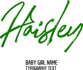 Wall Mural -  Woman's Name Vector Rough Brush Script Word art Green Color Text Design for Haisley