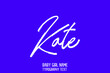 Kate Girl Name Handwritten Brush Calligraphy  Text Beautiful on Blue Background