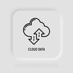 Wall Mural - cloud data thin line icon: backup, download, upload. modern vector illustration.