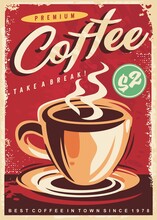 Coffee Poster Decoration For Cafe Bar Or Restaurant. Retro Flyer Or Banner Design With Hot Beverage. Cup Of Coffee Vector Illustration On Old Paper Texture.