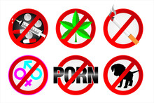 Set Of Warning Signs. Warning Sign Symbol No Smoking, No Sex, No Marijuana, No, No Porn, No Dogs Vector Illustration 