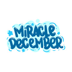 Wall Mural - miracle december quote text typography design graphic vector illustration