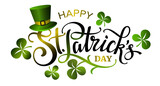 Fototapeta Sypialnia - Happy Saint Patricks day lettering sign with clover leaves and green hat.