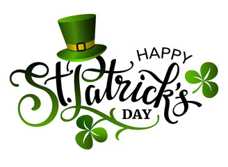 happy saint patricks day lettering phrase with clover leaves and green hat.