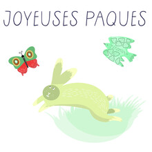 Composition With A Rabbit, A Running Hare, A Butterfly And A Bird, The Inscription In French Happy Easter Joyeuses Paques, Invitation Design, Greeting Card