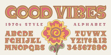 Good Vibes; A Lively And Fun Vintage 1970s Style Alphabet With Striped Effects, Warm Color Palette And Groovy Post-hippie Era Look.