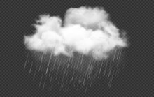 Realistic White Cloud With Rain Drops, Rainstorm, Raincloud, Rainfall Or Cyclone Weather Vector. 3d Rain Cloud Or Cumulus Isolated On Transparent Background, Cloudy And Rainy Sky With Downpour