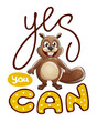 Yes you can funny beaver haracter lettering
