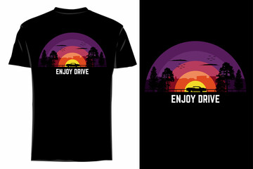 Enjoy drive silhouette t-shirt mockup retro vintage