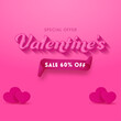 © Abdul Qaiyoom - Valentine's Sale Poster Design With 60% Discount Offer And 3D Hearts On Pink Background.