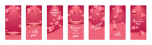 Valentine's Day Stories Banners Set. Pink, Red Background With Flying Hearts. 3d Realistic Podium. Round Retail Display. Promo Banners Of Valentines Day Holiday With Calligraphy Text, Font. Heart Wave
