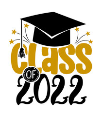 Wall Mural - Class of 2022 - Typography. black text isolated white background. Vector illustration of a graduating class of 2022. graphics elements for t-shirts, and the idea for the sign