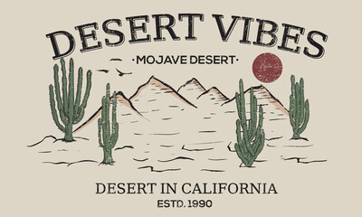 Desert vibes graphic print design for t shirt, sticker, poster and others. Cactus vector artwork design.