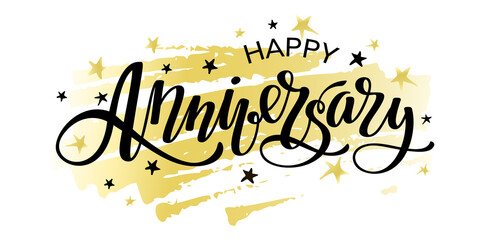 Wall Mural - Happy anniversary lettering phrase with brush strokes and stars. Typography design. Greeting card.
