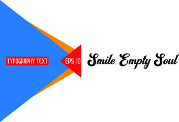 Sticker - Smile Empty Soul Text Lettering Typography