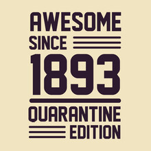 Awesome Since 1913 Quarantine Edition. 1913 Vintage Retro Birthday