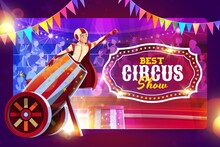 Cartoon Gun Man Performer On Shapito Circus Stage. Vector Poster With Cannonball Magic Show At Big Top Tent Arena With Man Cannon Ball Perform On Scene. Extreme Performance With Brave Artist Character